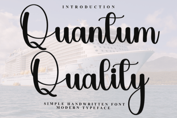 Quantum Quality: A Script Font with Real Charm