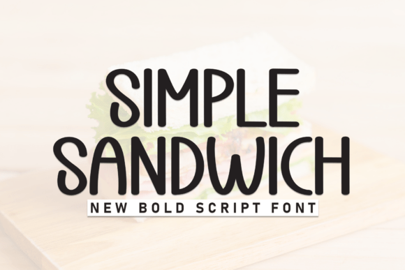 Simple Sandwich: A Font That Adds Personality to Your Brand